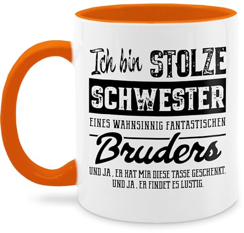 Tasse Tassen 325ml - Ich bin stolze Schwester eines wahnsinnig fantastischen Bruders - 325 ml - Orange - best sister geschenke geschenk lieblings für fuer schwestern bruder teetasse bruderherz von Shirtracer