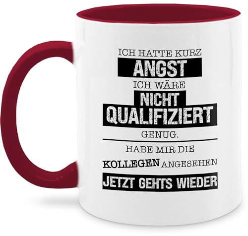 Tasse Tassen 325ml - Ich hatte kurz Angst ich wäre nicht qualifiziert genug I Kollegen Geschenk Kolleginnen Geschenk lustig - 325 ml - Bordeauxrot - kaffeebecher kollegin geschenke büro kollege von Shirtracer
