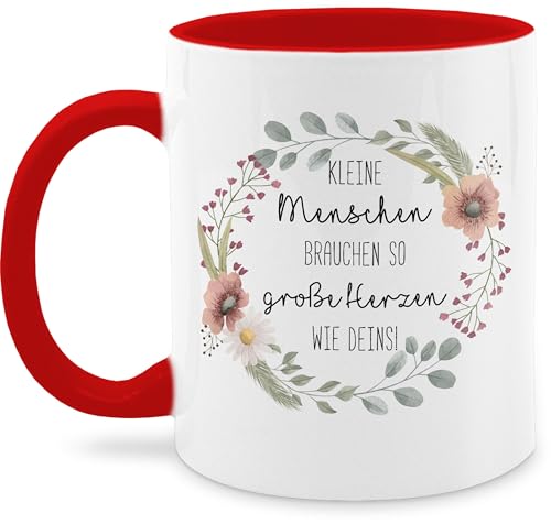 Tasse Tassen 325ml - Kleine Menschen brauchen so große Herzen wie deins | Erzieher Geschenk | Erzieherin Geschenk zum Abschied | Tagesmutter Weihnachtsgeschenke - 325 ml - Rot - für von Shirtracer