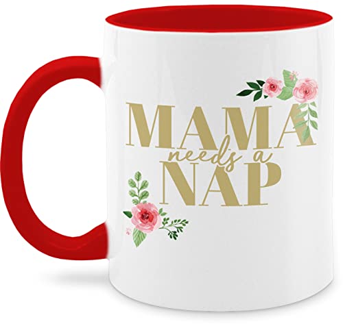 Tasse Tassen 325ml - Mama needs a Nap Blumen - 325 ml - Rot - mütter für die mutter muttertagsgeschenk mom muttertagsgeschenke mami mamas 2024 geschenke lieben geschenk von Shirtracer