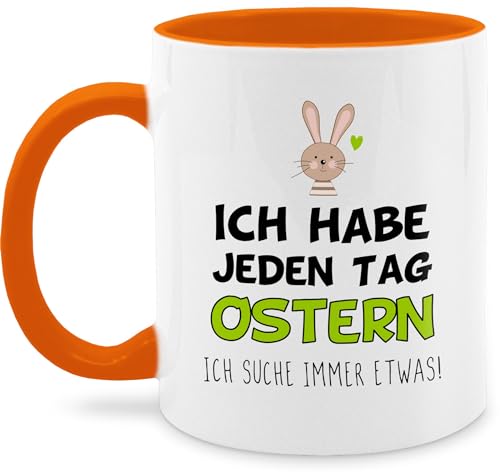 Tasse Tassen 325ml - Ostergeschenke - Ich habe jeden Tag Ostern - Geschenk - 325 ml - Orange - mit ostermotiv hab hase ostergeschenk osterartikel oster ostermotive easter osterüberraschung von Shirtracer