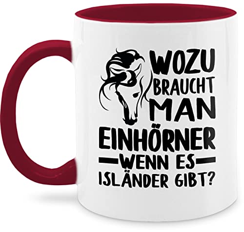 Tasse Tassen 325ml - Pferde - Wozu braucht man Einhörner, wenn es Isländer gibt? - 325 ml - Bordeauxrot - mit pferd (pferd) horses pferdeliebhaber pferde-print pferdemotiv sprüche reiten reit von Shirtracer