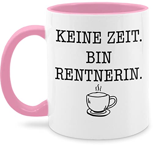 Tasse Tassen 325ml - Keine Zeit - Bin Rentnerin - Kaffee - Schwarz - 325 ml - Rosa - sprüche zum renteneintritt kollegin rente zur pensionierung ruhestand geschenk pensionsgeschenke geschenke von Shirtracer