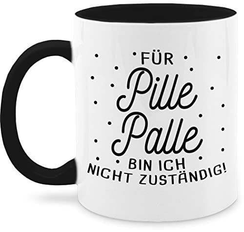 Tasse Tassen 325ml - Statement - Für Pille Palle bin ich nicht zuständig! - 325 ml - Schwarz - sprüche kaffeetasse statements pillepalle kaffetassen zuständig von Shirtracer