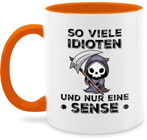 Tasse Tassen 325ml - Statement - So viele Idioten und nur eine Sense - Sarkasmus Büro Arbeit Geschenk - 325 ml - Orange - sprüche kaffeetasse statements geschenke kaffetassen von Shirtracer