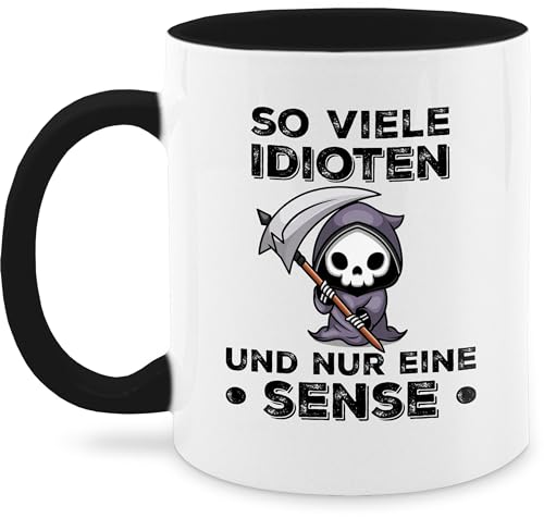 Tasse Tassen 325ml - Statement - So viele Idioten und nur eine Sense - Sarkasmus Büro Arbeit Geschenk - 325 ml - Schwarz - kaffetassen sprüche statements geschenke kaffeetasse statement-tasse von Shirtracer