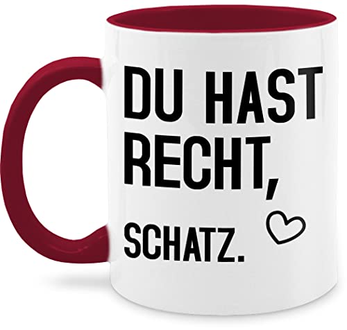 Tasse Tassen 325ml - Statement Sprüche - Du hast recht Schatz - 325 ml - Bordeauxrot - spruchtasse spruechen für mein kaffeetassen kaffeetasse mit spruch sarkasmus nur noch eine pflanze von Shirtracer