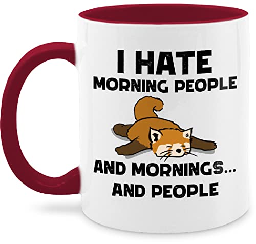 Tasse Tassen 325ml - Statement - I hate Morning people - and mornings and people - Kaffee Coffee Sprüche Spruch Geschenk - 325 ml - Bordeauxrot - nur noch eine pflanze mit dont like wärmende von Shirtracer