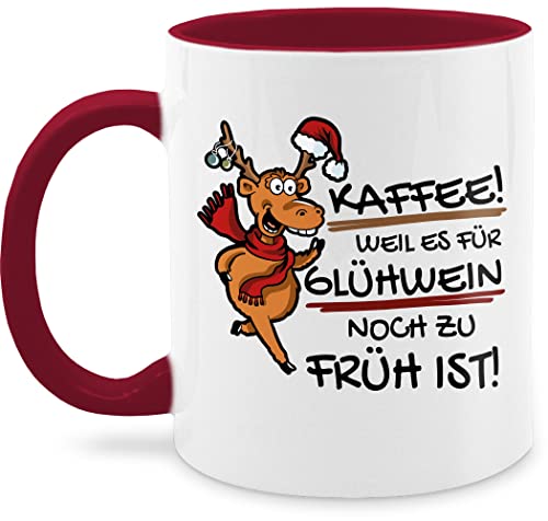 Tasse Tassen 325ml - Statement Sprüche - Kaffee - Weil es für Glühwein noch zu früh ist - 325 ml - Bordeauxrot - sprüche, kaffeetasse mit spruch spruechen lustige kollegen spruchtasse sarkasmus von Shirtracer