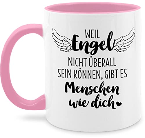 Tasse Tassen 325ml - Statement Sprüche - Weil Engel nicht überall sein können gibt es Menschen wie dich mit Flügeln - 325 ml - Rosa - spruchtasse spruch nur noch eine pflanze spruchtassen von Shirtracer