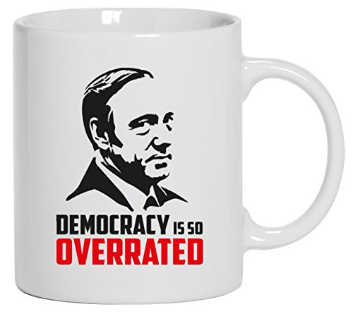 HOC - Democracy Is So Overrated, Kaffee Becher mit Motiv bedruckte Tasse Mug Kaffeebecher, Größe: onesize,Weiß von Shirtstreet24 Tassen