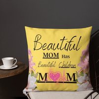 Mama Premium Kissen, Schöne Hat Schöne Kinder Geschenk Für Mama, Sie, Großmutter von ShopByMhyPlace