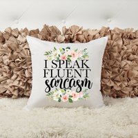 Ich Spreche Fließend Sarkasmus, Fluchen Kissen, Geschenk Für Sie, Freches Akzentkissen, Individuelles Wohndekor von ShopHarlowBoutique