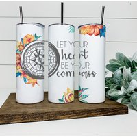 Lass Dein Herz Kompass Sein Tumbler, Geschenk Für Sie, Ihn, Personalisiert, Inspirational Lass Dein Herz Kompass Sein Tumbler, Geschenk Für Sie, Ihn, Personalisiert, Inspirational von ShopHarlowBoutique