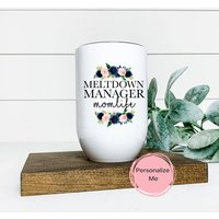 Meltdown-Manager-Becher, Mama-Becher, Blumen, Erwachsener Becher, 12 Oz, Personalisiert, Geschenk Für Sie, Weinbecher von ShopHarlowBoutique