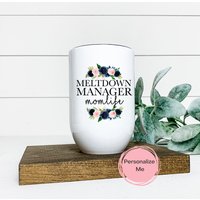 Meltdown-Manager-Becher, Mama-Becher, Blumen, Erwachsener Becher, 12 Oz, Personalisiert, Geschenk Für Sie, Weinbecher von ShopHarlowBoutique