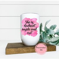 Sie Ist Innen Und Außen Strahlend, Inspirierender Becher, 12 Unzen, Personalisiert, Geschenk Für Sie, Weinbecher von ShopHarlowBoutique