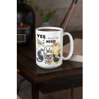 Ja Ich Wirklich Brauche Alle Diese Katzen Becher 15 Unzen Aquarell Katzenbecher Katzenliebhaber Geschenk Crazy Cat Lady Katzenretter Kaffeebecher von ShopZBox