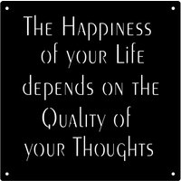 Das Glück Ihres Lebens Hängt Von Der Qualität Ihrer Gedanken Metall Wandbehang Ab von SignPerformance