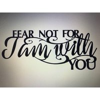 Fear Not For I Am With You Metallwandwörter Fear Not For I Am With You Metallwandwörter von SignPerformance