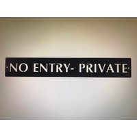 Metall Private N0 Entry Sign , Privatschild 61 cm Metall Private N0 Entry Sign , Privatschild 61 cm von SignPerformance