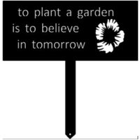 To Plant A Garden Is To Believe in Tomorrow von SignPerformance