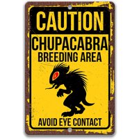 Chupacabra Brutbereich Schild, Brutbereich, Geschenk, Paranormal, Warnschild, Outdoor Decor 8-Anm023 von SignsbyLindaNee