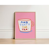 Das Ist Der Tee-Druck, Kaffeedruck, Küchenwandkunst, Küchenwanddekor, Wohnkultur, Trendige Wanddekoration, Schrulligen Druck, Wohndekor, Ungerahmt von SimplyExtraJordanary