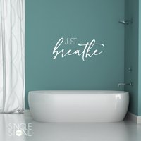 Just Breathe Wandtattoo - Vinyl Wand Wörter Custom Home Decor von SingleStoneDecals