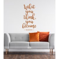 What You Think Become - Buddha Zitat Vinyl Wand Aufkleber Worte Benutzerdefinierte Wohnkultur von SingleStoneDecals