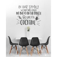 We Don't Hide Crazy Wand Aufkleber - Vinyl Worte Benutzerdefinierte Wohnkultur von SingleStoneStudio