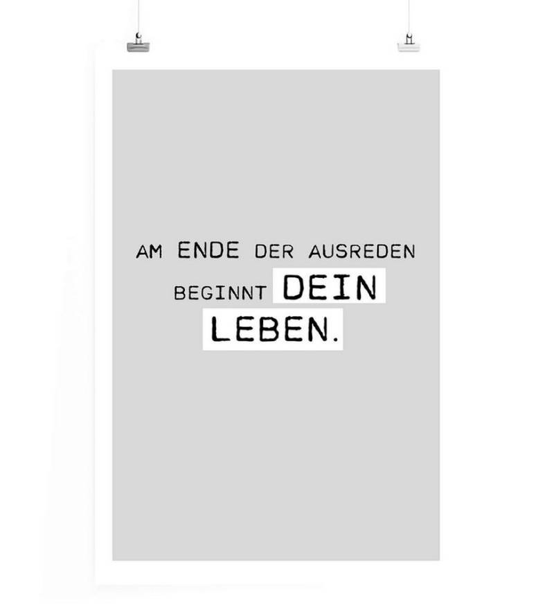 Sinus Art Leinwandbild Poster in 60x90cm - Am Ende der Ausreden beginnt dein Leben. von Sinus Art