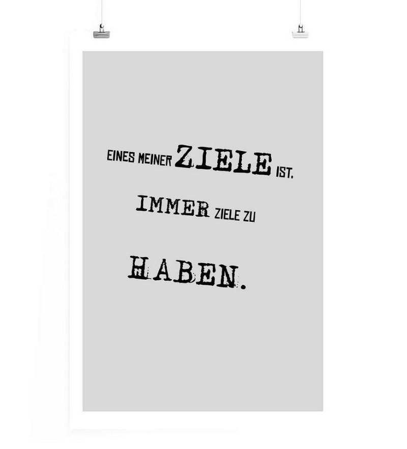 Sinus Art Leinwandbild Poster in 60x90cm - Eines meiner Ziele ist, immer Ziele zu haben. von Sinus Art