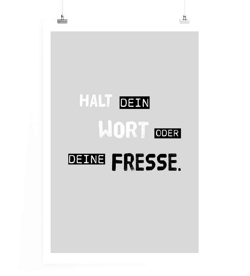 Sinus Art Leinwandbild Poster in 60x90cm - Halt dein Wort oder deine Fresse. Sinus Art Leinwandbild Poster in 60x90cm - Halt dein Wort oder deine Fresse. von Sinus Art