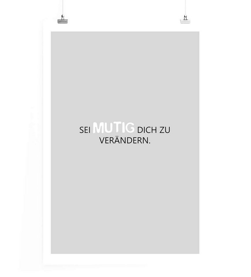 Sinus Art Leinwandbild Poster in 60x90cm - Sei mutig dich zu verändern. Sinus Art Leinwandbild Poster in 60x90cm - Sei mutig dich zu verändern. von Sinus Art