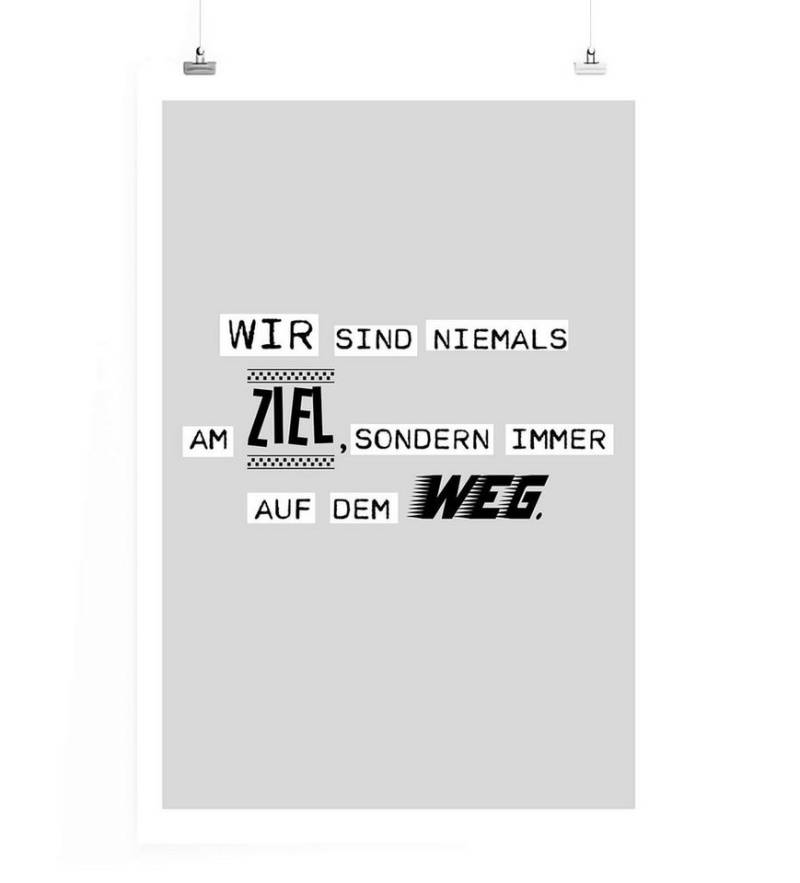 Sinus Art Leinwandbild Poster in 60x90cm - Wir sind niemals am Ziel, sondern immer auf dem Weg. von Sinus Art