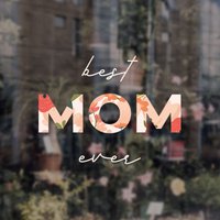 Best Mom Ever - Muttertagsladen Fensterdekoration Abnehmbares Handelsschild Selbstklebend Abnehmbarer Vinyl Sticker Happy Mother Es Day von SirFaceWindows