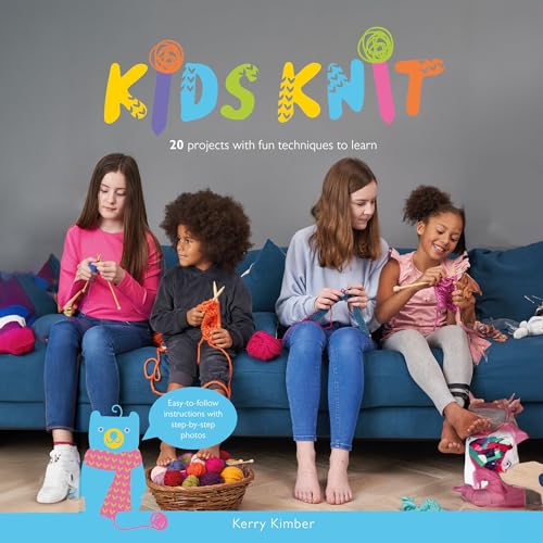 Kids Knit: 20 Projects with Fun Techniques to Learn von Sirdar