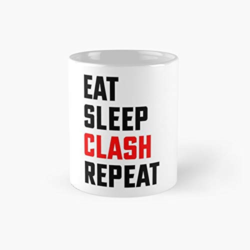 Eat Sleep Clash Repeat Classic Mug - 11 Ounce For Coffee, Tea, Schokolade oder Latte. von Situen