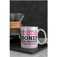 Lustige Whipple Prozedur Tasse 11Oz 330Ml Pankreaticoduodenektomie Geschenke | Gallenblase, Darm Bile Duct & Pankreas Krebs Tassen von SizzlesSuperStore