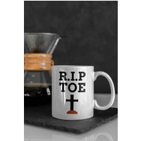 R.i.p Toe Unisex Lustige Toe Amputee Tasse 11Oz 330Ml | Removal Chirurgie Geschenkideen Fehlende Toes Tassen von SizzlesSuperStore