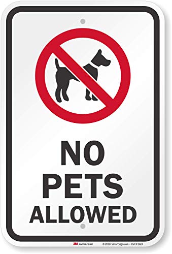 SmartSign 3M Reflektierendes Schild mit Aufschrift "No Pets Allowed" mit Grafik, 45,7 cm hoch x 30,5 cm breit, Schwarz/Rot auf Weiß von SmartSign