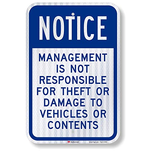 SmartSign K-8583-HI-30,5 x 45,7 cm Schild mit Aufschrift "Notice - Management Is Not Responsible For Theft Or Damage To Vehicles", 30,5 x 45,7 cm, 3 m hochintensives reflektierendes Aluminium von SmartSign