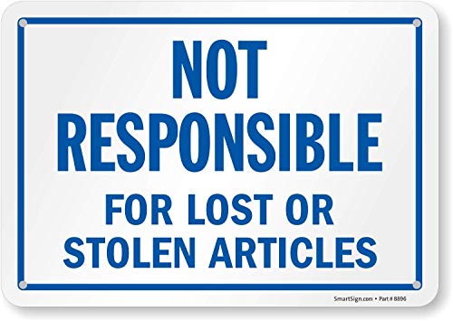 SmartSign Kunststoffschild, Legende "Not Responsible for Lost or Stolen Articles", 17,8 cm hoch x 25,4 cm breit, Schwarz/Blau auf Weiß von SmartSign