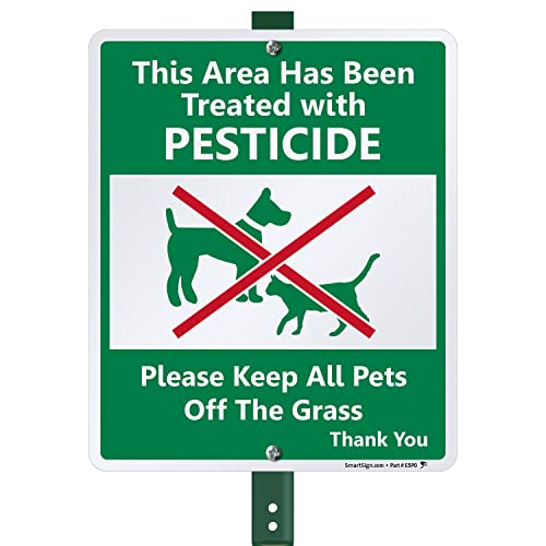 SmartSign Schild mit Aufschrift "Area Treated with Pesticides, Keep Pets Off Grass" für Rasen, 25,4 x 30,5 cm, Aluminiumschild mit 9,1 cm Pfahl von SmartSign