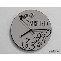 Whatever, I'm Retired/Rund Grau - Wanduhr Rgb Led 5V Option von SolPixieDust