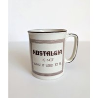 Vintage Seltene 1970Er Jahre "Nostalgia Is Not What It Used To Be" Retro Kaffeetasse, Lustige Einzigartiges Geschenk, Made in Japan von SomeLikeItRetroCo