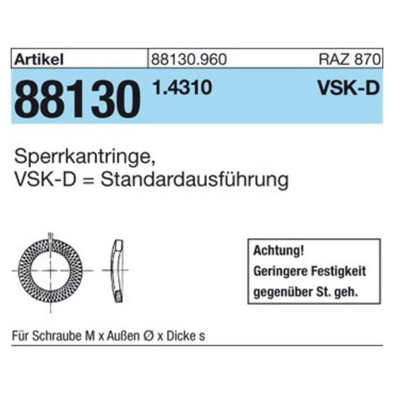 Sperrkantringe ART 88130 Standardausführung 1.4310 VSKD 14 S von Sonstige