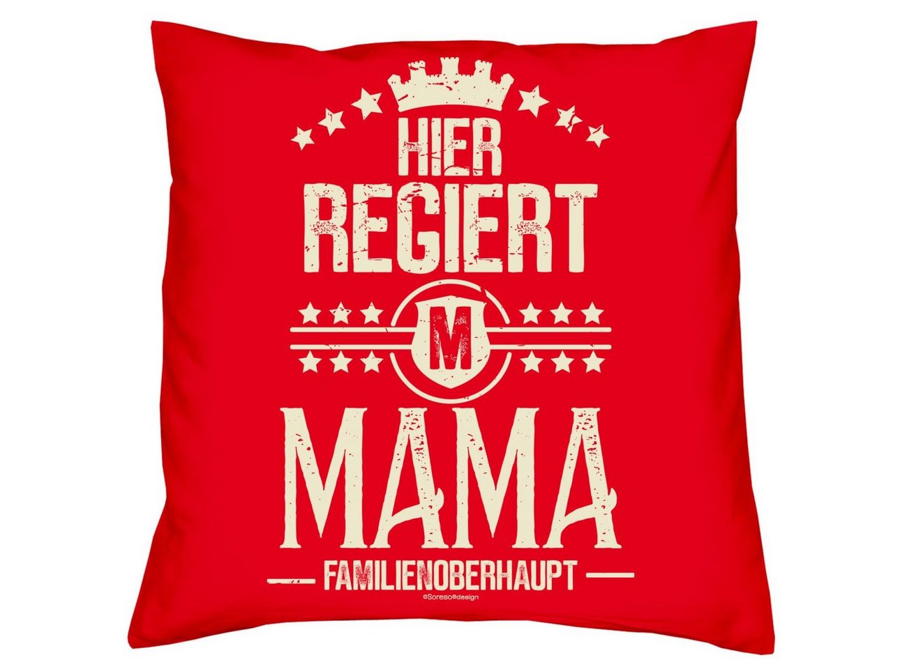 Soreso® Dekokissen Kissen Hier regiert Mama & Urkunde, Geschenk Geburtstagsgeschenk Mutter von Soreso®