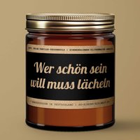 Motivations-Botschaft Kerze "Wer Schön Sein Will Muss Lächeln" Duft Feige-Vanille-Zedernholz von SoriechtdieWelt